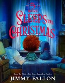 5 More Sleeps 'til Christmas by Jimmy Fallon, Rich Deas, 9781250266477