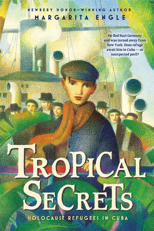 Tropical Secrets (Holocaust Refugees in Cuba) - 9781250129819 by Margarita Engle, 9781250129819