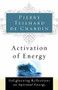 Activation of Energy by Pierre Teilhard de Chardin, 9780156028172