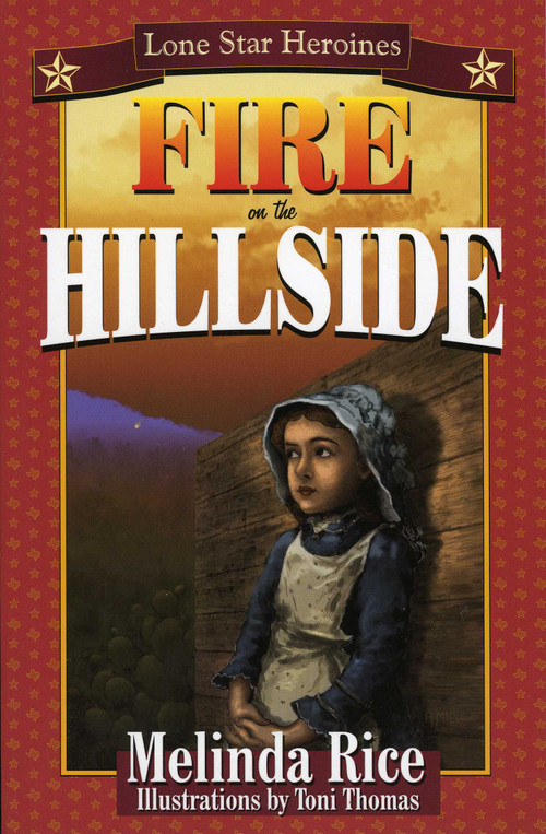 Fire on the Hillside by Melinda Rice, 9781556227899
