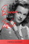 Queen of the West (Dale Evans and the Creation of Modern Celebrity) by Theresa Kaminski, 9781493045228