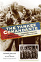 The Yankee Comandante (The Untold Story of Courage, Passion, and One American's Fight to Liberate Cuba) - 9781493050208 by Michael Sallah, Mitch Weiss, 9781493050208