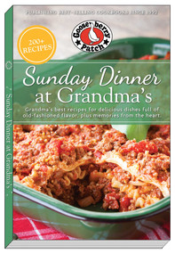 Sunday Dinner at Grandma's (Grandma's Best Recipes for Delicious Dishes Full of Old-Fashioned Flavor, Plus Memories From the Heart) - 9781620934180 by Gooseberry Patch, 9781620934180