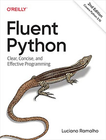 Fluent Python (Clear, Concise, and Effective Programming) - 9781492056355 by Luciano Ramalho, 9781492056355