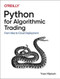 Python for Algorithmic Trading (From Idea to Cloud Deployment) by Yves Hilpisch, 9781492053354
