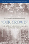 "Our Crowd" (The Great Jewish Families of New York) by Stephen Birmingham, 9781493057757