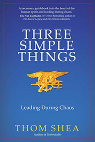Three Simple Things (Leading During Chaos) by Thom Shea, 9781950892488