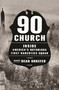 90 Church (Inside America's Notorious First Narcotics Squad) - 9781250072696 by Dean Unkefer, 9781250072696