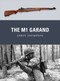 The M1 Garand by Leroy Thompson, Peter Dennis, Alan Gilliland, 9781849086219