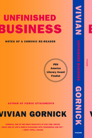 Unfinished Business (Notes of a Chronic Re-reader) - 9781250785725 by Vivian Gornick, 9781250785725