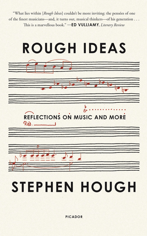 Rough Ideas (Reflections on Music and More) - 9781250785732 by Stephen Hough, 9781250785732