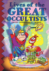 Lives of the Great Occultists by Hunt Emerson, Kevin Jackson, 9780861662845