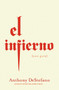 El infierno (Una guía) by Anthony DeStefano, 9781400228805