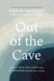Out of the Cave (Stepping into the Light when Depression Darkens What You See) by Chris Hodges, Rick Warren, 9781400221257