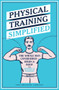 Physical Training Simplified by Edward B. Warman, 9780712356831