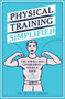 Physical Training Simplified by Edward B. Warman, 9780712356831