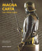 Magna Carta: Law, Liberty, Legacy by Claire Breay, Julian Harrison, 9780712357630