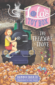 The Treasure Trove by Danny Parker, Guy Shield, 9781760124380