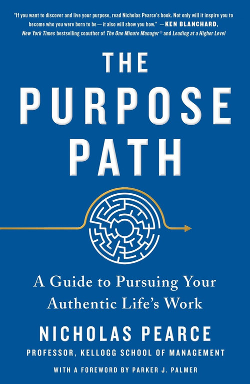 The Purpose Path (A Guide to Pursuing Your Authentic Life's Work) - 9781250782250 by Nicholas Pearce, Parker J. Palmer, Parker J. Palmer, 9781250782250