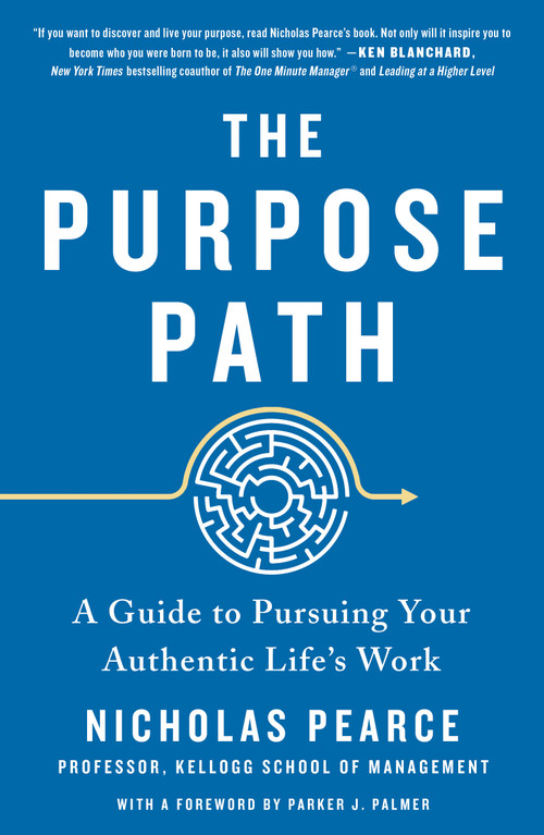 The Purpose Path (A Guide to Pursuing Your Authentic Life's Work) - 9781250782250 by Nicholas Pearce, Parker J. Palmer, Parker J. Palmer, 9781250782250