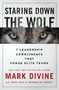 Staring Down the Wolf (7 Leadership Commitments That Forge Elite Teams) - 9781250231604 by Mark Divine, 9781250231604