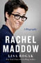 Rachel Maddow (A Biography) - 9781250781369 by Lisa Rogak, 9781250781369