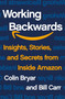 Working Backwards (Insights, Stories, and Secrets from Inside Amazon) by Colin Bryar, Bill Carr, 9781250267597