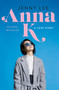 Anna K (A Love Story) - 9781250236449 by Jenny Lee, 9781250236449