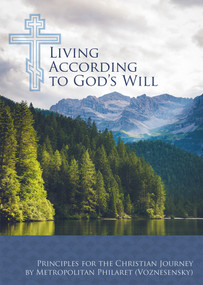 Living According to God's Will (Principles for the Christian Journey) by Philaret (Voznesensky), 9780884654438