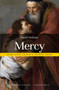 Mercy (What Every Catholic Should Know) by Daniel Moloney, 9781950939152