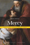 Mercy (What Every Catholic Should Know) - 9781950939145 by Daniel Moloney, 9781950939145