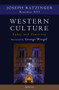Western Culture Today and Tomorrow (Addressing the Fundamental Issues) by Joseph Cardinal Ratzinger, 9781621643166