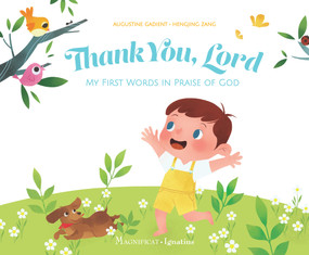 Thank You, Lord (My First Words in Praise of God) by Augustine Gadient, Hengjing Zang, 9781621643104