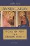 Annunciation (A Call to Faith in a Broken World) by Sally Read, 9781621643029