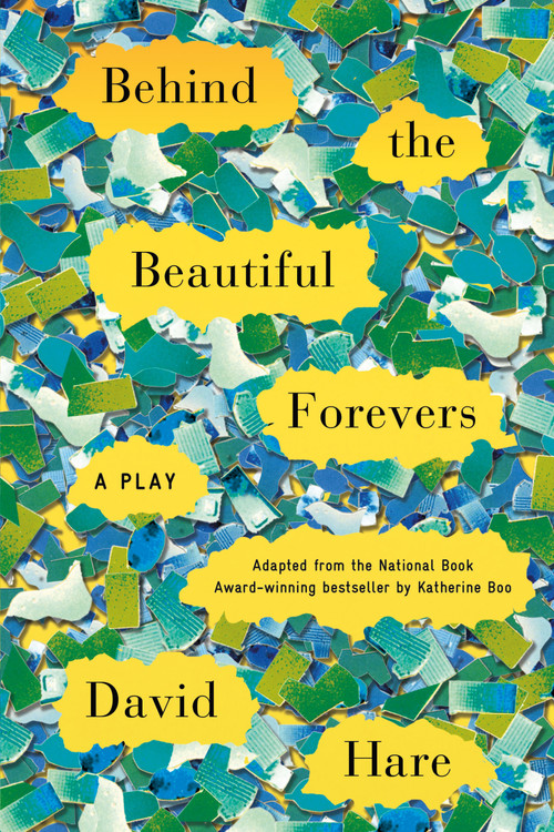 Behind the Beautiful Forevers (A Play) by David Hare, 9780865478350