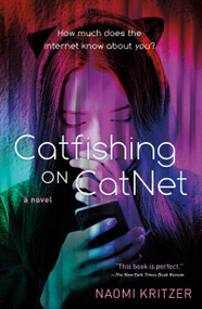 Catfishing on CatNet (A Novel) - 9781250165091 by Naomi Kritzer, 9781250165091