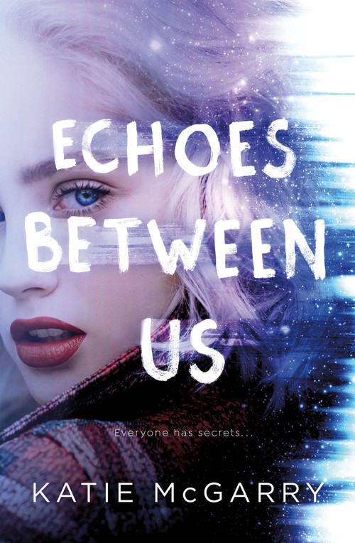 Echoes Between Us - 9781250196057 by Katie McGarry, 9781250196057
