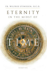 Eternity in the Midst of Time by Wilfred Stinissen, 9781621642800