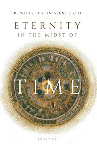 Eternity in the Midst of Time by Wilfred Stinissen, 9781621642800