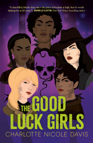 The Good Luck Girls - 9781250299727 by Charlotte Nicole Davis, 9781250299727