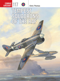 Tempest Squadrons of the RAF by Chris Thomas, Chris Thomas, 9781472814548