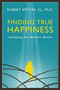 Finding True Happiness (Satisfying Our Restless Hearts) by Fr. Robert J. Spitzer, 9781586179564