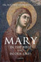 Mary in the Bible and in Our Lives by Fr. Wilfrid Stinissenn, 9781621641872