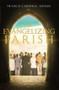 The Evangelizing Parish by Cardinal Francis Arinze, 9781621642275