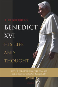 Benedict XVI (His Life and Thought) by Elio Guerriero, 9781621641834