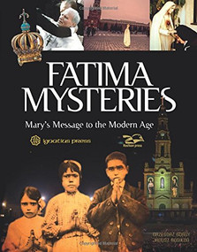 Fatima Mysteries (Mary's Message to the Modern Age) by Grzegorz Gorny, Janusz Rosikon, 9781621641636