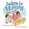 Bedtime for Mommy by Amy Krouse Rosenthal, LeUyen Pham, 9781599903415