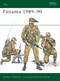 Panama 1989-90 by Gordon L. Rottman, Ronald Volstad, 9781855321564