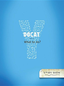 DOCAT Study Guide (What to Do? - The Social Teaching of the Catholic Church) by Ignatius Press and Augustine Institute, 9781621641360