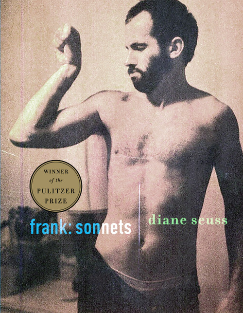 frank: sonnets by Diane Seuss, 9781644450451